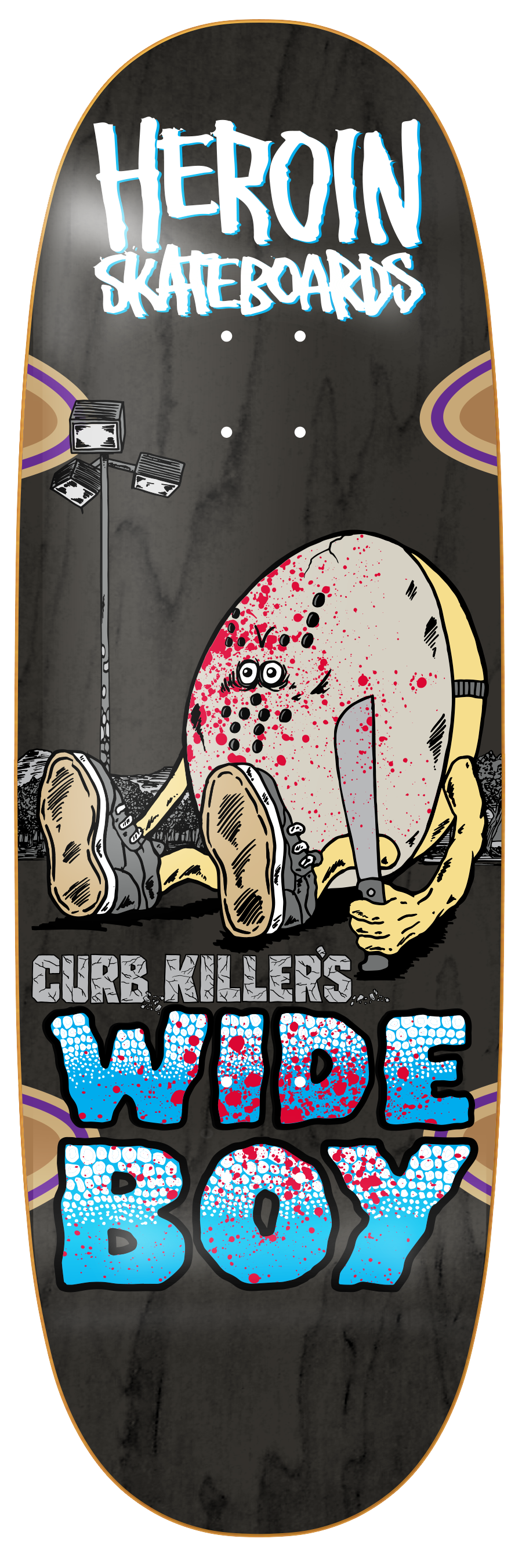Heroin Curb Killer's Wide Boy Deck - 10.75