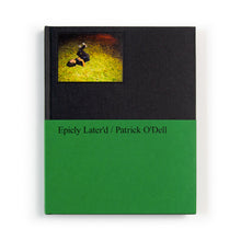 Load image into Gallery viewer, Epicly Later&#39;d Hard Back Book by Patrick O&#39;Dell