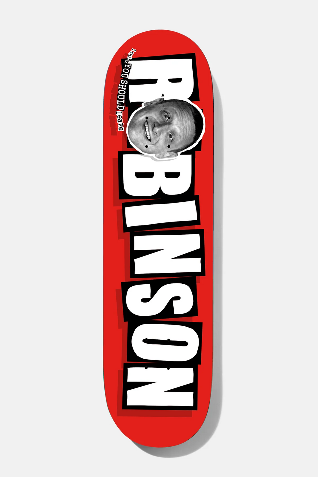 Baker Tim Robinson Brand Logo Deck - 8.0