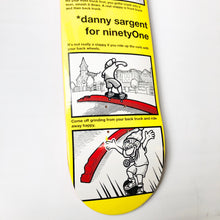 Load image into Gallery viewer, ninetyOne Danny Sargent Guest Deck - 8.5&quot;