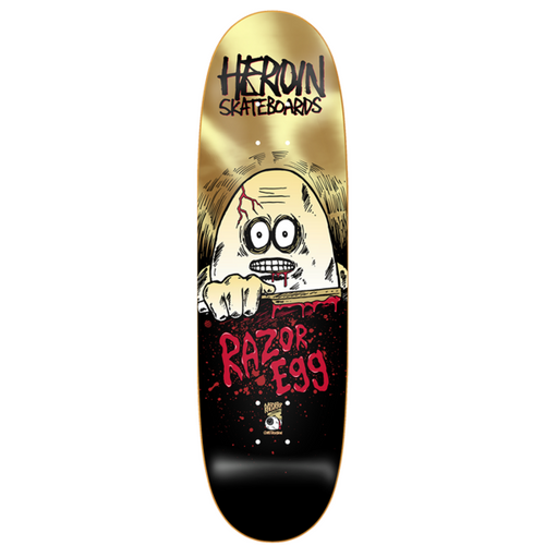 Heroin Gold Razor Egg Deck - 9.25