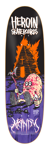 Heroin FOS Mandy Egg Deck - 9.25