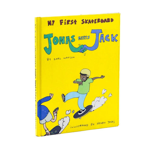 My First Skateboard - Jonas Meets Jack by Karl Watson