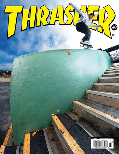 Thrasher Magazine - February 2021