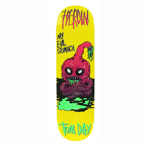 Heroin Tom Day Evil Stomach Deck - 8.5