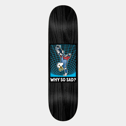 Real Rattray Actions Realized Why So Sad Deck - 8.75